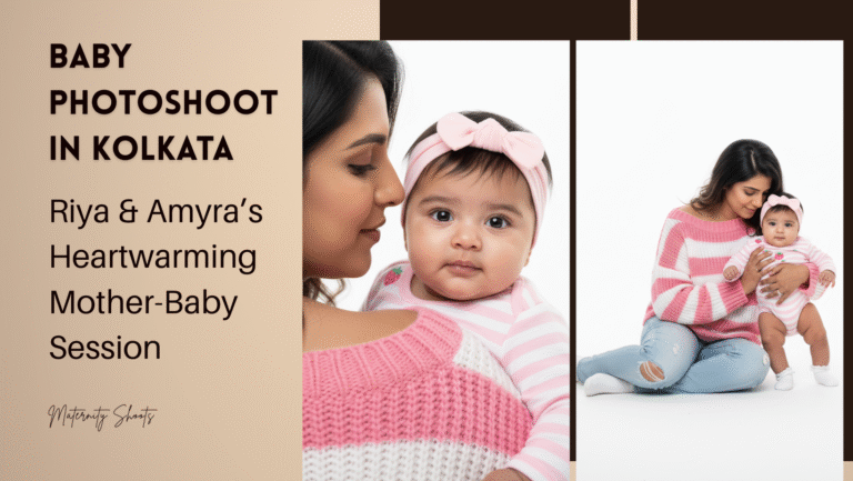 The Sweetest Bond: Riya & Baby Amyra’s First Photoshoot Journey