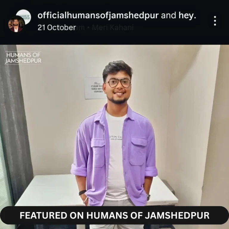 Featured on Humans of Jamshedpur — sharing the journey, vision, and heart behind building a successful brand